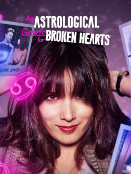 An Astrological Guide for Broken Hearts (Season 2)