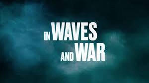 In Waves And War In Waves And War